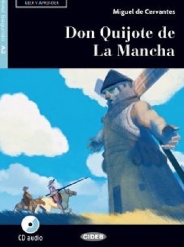 Don Quijote de la Mancha. Livello A2. Con file audio MP3 scaricabili