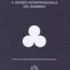 Il mondo interpersonale del bambino