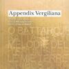 Appendix vergiliana (Testo latino a fronte). Ediz. Integrale