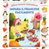 Impara il francese facilmente. Libro sonoro interattivo. Ediz. a colori