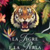 La Tigre e la Perla