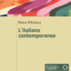 L'italiano contemporaneo. Nuova ediz.