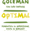 Optimal. Dimentica la perfezione, evita il burnout e vivi al tuo meglio