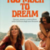 Too much to dream. Giovani, musica e controculture nella California degli anni Sessanta