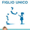 Ogni figlio è un figlio unico