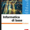 Informatica di base. Con Connect. Con aggiornamento online