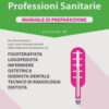 Alpha Test. Professioni sanitarie. Manuale di preparazione. Nuova ediz.