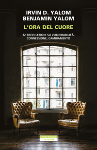 L'ora del cuore. 22 brevi lezioni su vulnerabilità, connessione, cambiamento