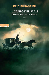 Il canto del male. L'ufficio degli affari occulti