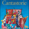 Cantastorie. Ediz. illustrata