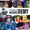 Il cinema di Jacques Demy