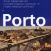 Porto. Con Carta geografica ripiegata