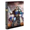 Roboute Guilliman. Signore di Ultramar. The Horus heresy. Warhammer Vol. 1