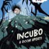 Incubo a occhi aperti. Ediz. ad alta leggibilità