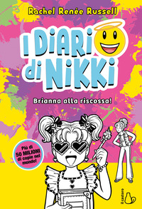 Brianna alla riscossa! I diari di Nikki
