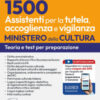 Concorso MIC 1500 assistenti tutela accoglienza vigilanza. Con software online
