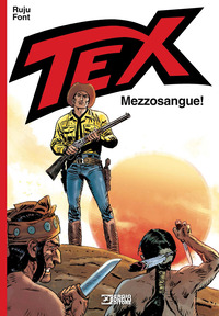 Tex. Mezzosangue!