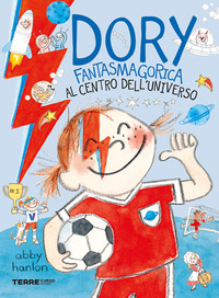 Al centro dell'universo. Dory fantasmagorica