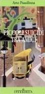 Piccoli suicidi tra amici