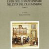 L'uso dello spazio privato nell'età dell'illuminismo
