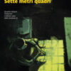 Sette metri quadri. I casi della Sezione Q Vol. 10