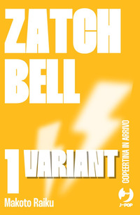 Zatch bell! Ediz. variant Vol. 1
