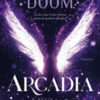 Arcadia. Stigma Vol. 2