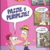 Pazzie e peripezie! Phineas & Ferb