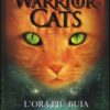 L'ora più buia. Warrior cats