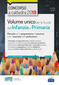 Volume unico per la scuola dell'infanzia e primaria. Manuale per la preparazione al concorso e per l'esercizio della professione. Con estensione online