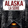 Alaska. La serie