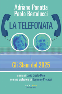 La telefonata. Gli Slam del 2025