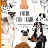 Vivere con i cani. Guida alla personalità di 40 razze. Nuova ediz.