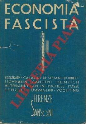 L'economia fascista. Problemi e fatti.