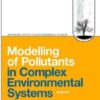 Modelling of Pollutants in Complex Environmental Systems: 1