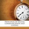 Principles of Digital Communication and Coding (Dover Books on Electrical Engineering)