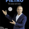 Pietro. Un uomo nel vento