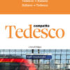 Tedesco compatto. Dizionario tedesco-italiano, italiano-tedesco