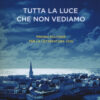 Tutta la luce che non vediamo