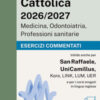 Alpha Test Cattolica 2026/2027 Medicina, Odontoiatria, Professioni sanitarie. Esercizi commentati. 1700 quiz per i test di ammissione ai corsi di area sanitaria delle principali università privat ...