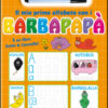 Il mio primo alfabeto con i Barbapapà. Prima scuola. Ediz. illustrata. Con gadget
