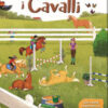 I cavalli. Le sorpresine. Ediz. a colori. Ediz. a spirale