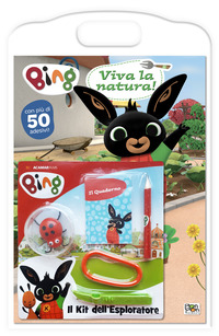 Viva la natura. Bing. Ediz. a colori. Con kit esploratore