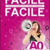 Facile facile. Libro di italiano per studenti stranieri. A0 livello principianti assoluti