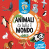Animali da tutto il mondo. Mondo animale. Con adesivi. Ediz. a colori