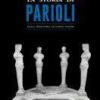 La storia di Parioli. Dalla preistoria ai giorni nostri