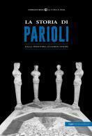La storia di Parioli. Dalla preistoria ai giorni nostri