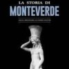 La storia di Monteverde. Dalla preistoria ai giorni nostri