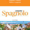 Spagnolo. Dizionario compatto spagnolo-italiano, italiano-spagnolo