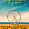 Amore al profumo di girasole